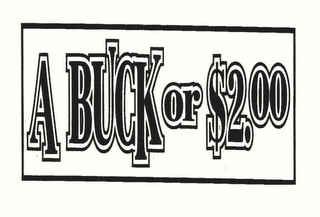 A BUCK OR $2.00 logo