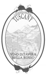 A CALIFORNIA RED WINE TUSCANY VINO DITAVOLA BELLA ROSSO logo