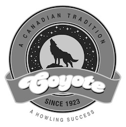 A CANADIAN TRADITION COYOTE SINCE 1923 A HOWLING SUCCESS logo