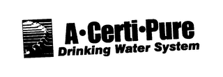 A CERTI PURE DRINKING WATER SYSTEM logo