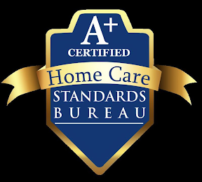 A+ CERTIFIED HOME CARE STANDARDS BUREAU logo