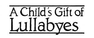 A CHILD'S GIFT OF LULLABYES logo