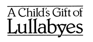 A CHILD'S GIFT OF LULLABYES logo