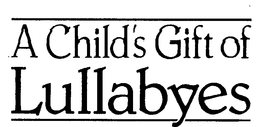 A CHILD'S GIFT OF LULLABYES logo