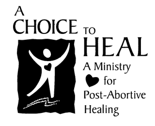A CHOICE TO HEAL A MINISTRY FOR POST-ABORTIVE HEALING logo