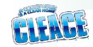 A CLEACE HOME IS A CLEAN HOME CLEACE logo