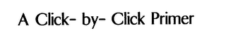 A CLICK- BY- CLICK PRIMER logo