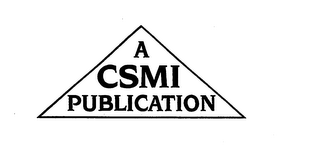 A CSMI PUBLICATION logo