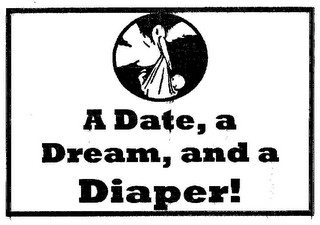 A DATE, A DREAM, AND A DIAPER logo