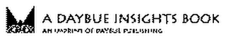 A DAYBUE INSIGHTS BOOK AN IMPRINT OF DAYBUE PUBLISHING logo