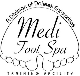 A DIVISION OF DAKEEK ENTERPRISES MEDI FOOT SPA TRAINING FACILITY logo