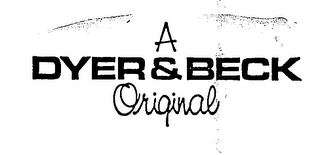 A DYER & BECK ORIGINAL logo