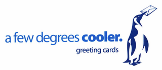 A FEW DEGREES COOLER. GREETING CARDS logo