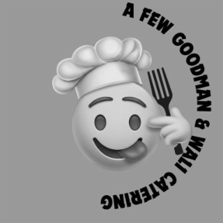 A FEW GOODMAN & WALI CATERING logo