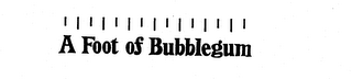 A FOOT OF BUBBLEGUM logo