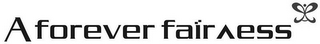 A FOREVER FAIRNESS logo