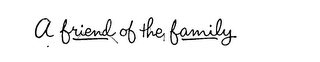 A FRIEND OF THE FAMILY logo
