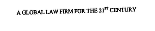 A GLOBAL LAW FIRM FOR THE 21ST CENTURY logo