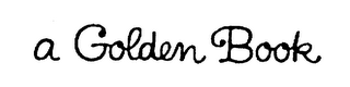 A GOLDEN BOOK logo