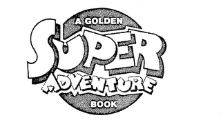 A GOLDEN SUPER ADVENTURE BOOK logo