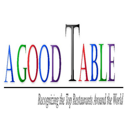 A GOOD TABLE RECOGNIZABLE TOP RESTAURANTS AROUND THE WORLD logo