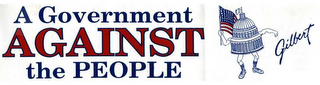 A GOVERNMENT AGAINST THE PEOPLE GILBERT logo