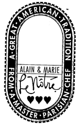 A GREAT AMERICAN TRADITION FROM A MASTER PARISIAN CHEF, ALAIN & MARIE, LE NOTRE logo