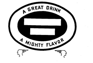 A GREAT DRINK A MIGHTY FLAVOR logo