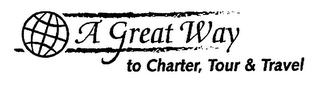 A GREAT WAY TO CHARTER, TOUR & TRAVEL logo