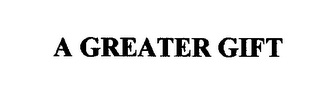 A GREATER GIFT logo