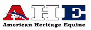 A H E AMERICAN HERITAGE EQUINE logo