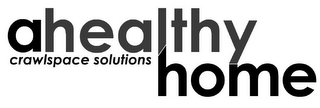 A HEALTHY HOME CRAWLSPACE SOLUTIONS logo