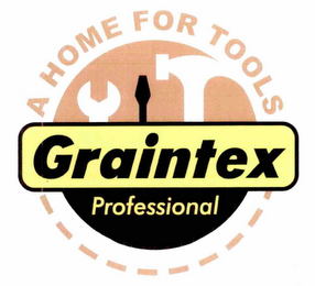 A HOME FOR TOOLS GRAINTEX PROFESSIONAL logo