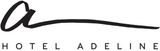 A HOTEL ADELINE logo