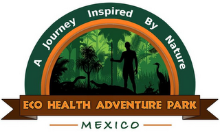 A JOURNEY INSPIRED BY NATURE ECO HEALTH ADVENTURE PARK MEXICO logo