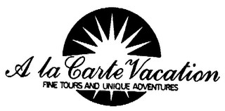 A LA CARTE VACATION FINE TOURS AND UNIQUE ADVENTURES logo