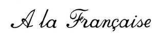 A LA FRANCAISE logo