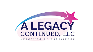 A LEGACY CONTINUED, LLC EXCELLING IN EXCELLENCE logo