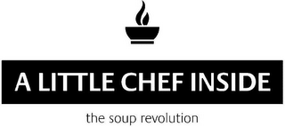 A LITTLE CHEF INSIDE THE SOUP REVOLUTION logo