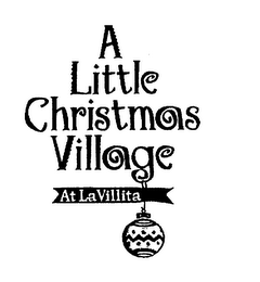 A LITTLE CHRISTMAS VILLAGE AT LA VILLITA logo