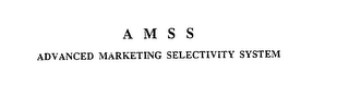 A M S S ADVANCED MARKETING SELECTIVITY SYSTEM logo