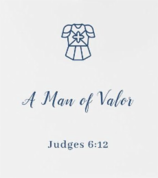 A MAN OF VALOR JUDGES 6:12 logo