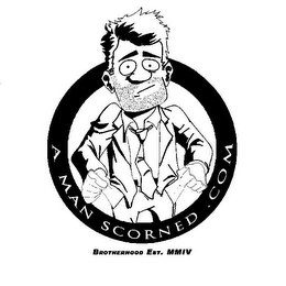 A MAN SCORNED .COM BROTHERHOOD EST. MMIV logo