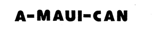 A-MAUI-CAN logo