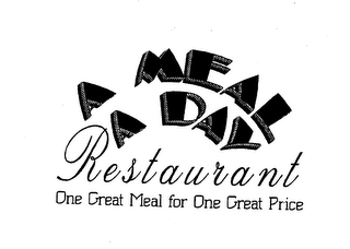 A MEAL A DAY RESTAURANT ONE GREAT MEAL FOR ONE GREAT PRICE logo