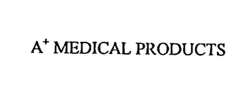 A+ MEDICAL PRODUCTS logo