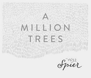 A MILLION TREES EST. 1692 SPIER logo