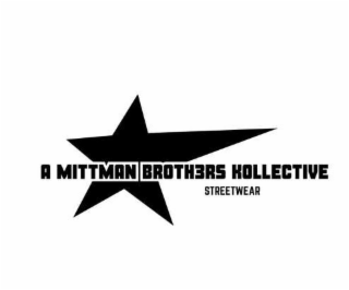 A MITTMAN BROTH3RS KOLLECTIVE STREETWEAR logo