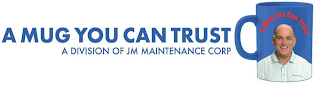 A MUG YOU CAN TRUST A DIVISION OF JM MAINTENANCE CORP logo