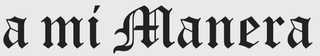A MÍ MANERA logo